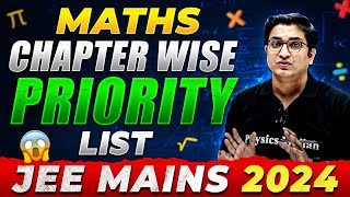 JEE MAIN 2024 Chapter Wise PRIORITY LIST For Maths 🤯 Complete Chapters Weightage Details 🎯 [upl. by Saville]