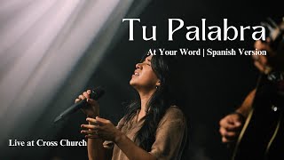 Tu Palabra  LIVE At Your Word Spanish Version featuring Esmeralda Violeta [upl. by Maryjo896]