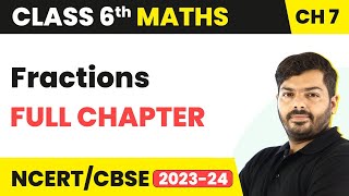 Fractions  Full Chapter Explanation and NCERT Solutions  Class 6 Maths Chapter 7 [upl. by Ahseirej]