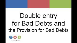 Double entry for Bad Debts and Provision for Bad Debts Old version [upl. by Ahmar140]