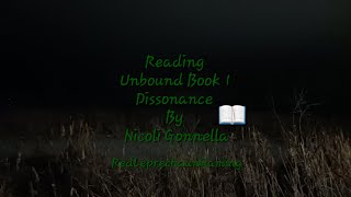 Unbound Book 1 Dissonance Reading Chapter 13 [upl. by Ahsela309]