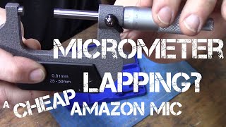 Cheapest metric micrometer on Amazon  Review amp micrometer lapping [upl. by Ramiah]