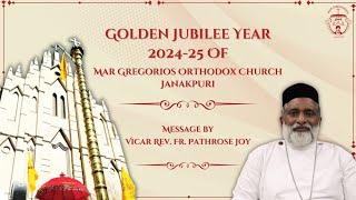 Vicars Message  Golden Jubilee Year 202425  Mar Gregorios Orthodox Church Janakpuri [upl. by Aidam]