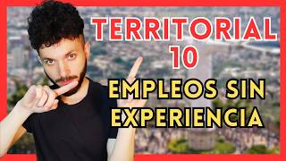 Empleos SIN EXPERIENCIA  Concurso Territorial 10 [upl. by Kristoforo]