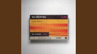 No Coffee [upl. by Coop]