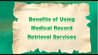 Benefits of Using Medical Record Retrieval Services [upl. by Galang]