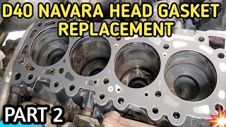 2011Nissan NavaraFrontier d40Cylinder Head Gasket Replacement Yd25 PART 2 [upl. by Ubald]