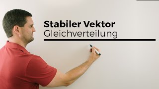 Stabiler Vektor Gleichverteilung mit Parameter Matrizen Matrix  Mathe by Daniel Jung [upl. by Drarehs652]