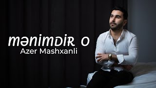 Azer Mashxanli  Mənimdi O Official Audio [upl. by Assi]