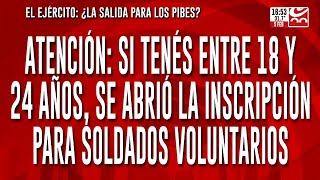 Si tenes entre 18 y 24 años se abrió la inscripción para soldados voluntarios [upl. by Yhcir444]