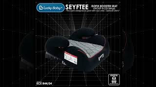 Lucky Baby® Seyftee™ Isofix Booster Seat [upl. by Doerrer]