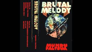 Brutal Melody  Akosorik Ez [upl. by Hendon]