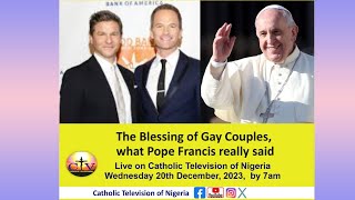 PROGRAMS  THE BLESSING OF GAY COUPLES WHAT POPE FRANCIS REALLY SAID [upl. by Ardnassac]