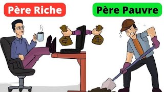 PÈRE RICHE ET PÈRE PAUVRE [upl. by Aehsel]