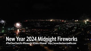 TheChanClan New Years 2024 Midnight Fireworks  Honolulu Oahu Hawaii [upl. by Airbas]