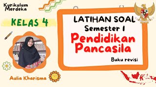 Latihan Soal Pendidikan Pancasila Kelas 4 Semester 1 Kurikulum Merdeka Revisi [upl. by Shulock233]