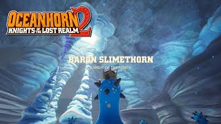 Oceanhorn 2 Knights of the Lost Realm Baron  Baron Slimethorn [upl. by Enirac384]