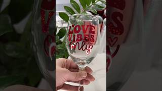 Valentine’s Day Dollar Tree Wine Glasses with Cricut 💖💫🍷💝 [upl. by Latta]