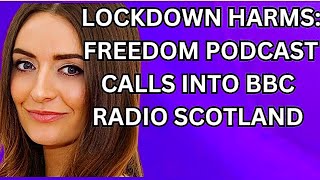 LOCKDOWN HARMS  I called into BBC Radio Scotland to discuss COVID INQUIRY [upl. by Aleahcim410]