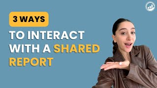 3 Ways to Interact with a Shared Report in Power BI Service [upl. by Emory]