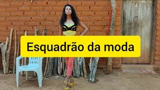 Esquadrão da moda [upl. by Garnet600]