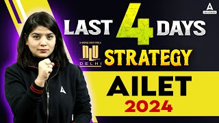 Last 4 Days Strategy For AILET 2024  AILET Exam Preparation  AILET 2024 Preparation Strategy [upl. by Marmaduke665]