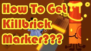 How To Get Killbrick Marker UPDATED in Find The Markers Roblox 2024 [upl. by Ilke]