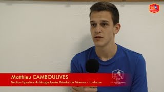 Interview Matthieu CAMBOULIVES Section Sportive Arbitrage au Lycée Déodat [upl. by Semaj223]