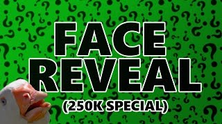 FACE REVEAL 250K SPECIAL [upl. by Pharaoh588]