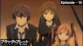 Black Bullet Episode 13  They Who Would Be Gods  Shoma sacrificed himself to win the Gastrea war [upl. by Sirah855]