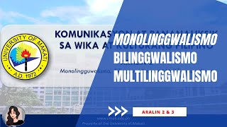 Aralin 2 Monolinggwalismo Bilinggwalismo Multilinggwalismo  Komunikasyon at Pananaliksik [upl. by Analaj505]