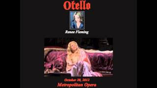 Renee Fleming  Willow Song and Ave Maria  Otello [upl. by Nalod866]