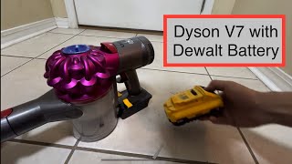 Dyson V7 vacuum with Dewalt battery adapter upgrade conversion [upl. by Enaht]