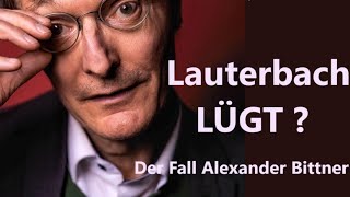 Lauterbach ein Lügner Der Fall Alexander Bittner [upl. by Gruber]