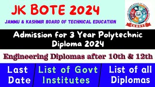 Admission for 03 Year Polytechnic Diploma After 10th amp 12th JKBOTE 2024  Eligibility Last Date [upl. by Angus]