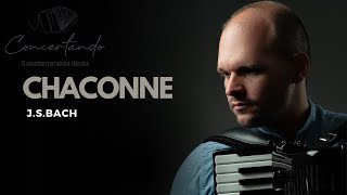 Ronison borba  Chaconne BWV 1004 Partita No 2 arr for accordion J S Bach [upl. by Yremrej575]