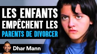 Les Enfants Empêchent Les Parents De Divorcer  Dhar Mann Studios [upl. by Jenelle]