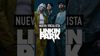 Linkin Park nueva vocalista ¿Es buena [upl. by Ojok]