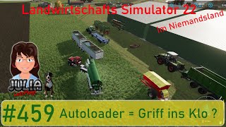 Autoloader  Griff ins Klo   Landwirtschafts Simulator 22 deutsch 459 [upl. by Kezer]