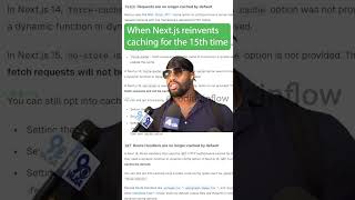 When Nextjs Reinvents Caching For The 15th Time nextjs nextjs15 nextjstutorial [upl. by Nuahsyt887]