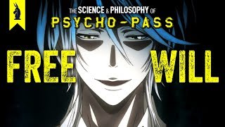 The Science and Philosophy of PsychoPass – Wisecrack Edition [upl. by Aseela307]