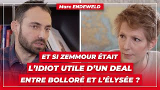 Marc Endeweld  « Et si Zemmour était l’idiot utile d’un deal entre Bolloré et l’Elysée  » [upl. by Etnuahs]