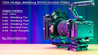 Tilta Mirage Stacking 95MM Circular Filters [upl. by Arjun]