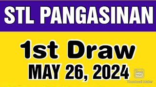 STL PANGASINAN RESULT TODAY 1ST DRAW MAY 26 2024 12PM [upl. by Prissy]