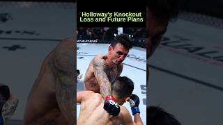 Holloways Knockout Loss and Future Plans UFC MaxHolloway Knockout Featherweight Lightweight [upl. by Ynney]