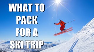 What to Pack for a SKI TRIP VACATION [upl. by Inattirb]