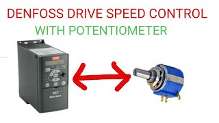 DENFOSS DRIVE SPEED CONTROL WITH POTENTIOMETER [upl. by Richers]