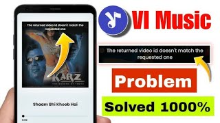 VI music app not working The returned video does not match the requested one 100solved [upl. by Mir]