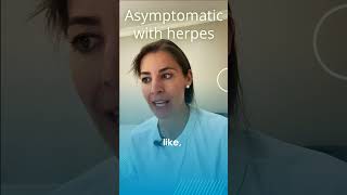 Asymptomatic Still Means You Have Herpes [upl. by Martens]