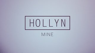 Hollyn  Mine Official Audio [upl. by Anastase29]